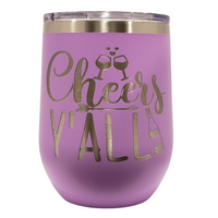 12 oz. Cheers Y'all Stemless Wine Tumbler