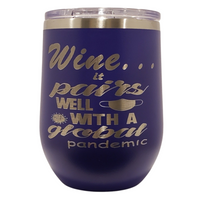 12 oz. Pandemic Stemless Wine Tumbler